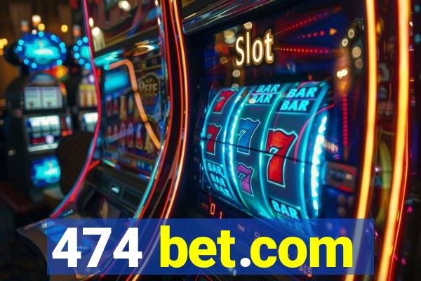 474 bet.com